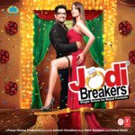 Jodi Breakers - Jaideep Sahni Song Download